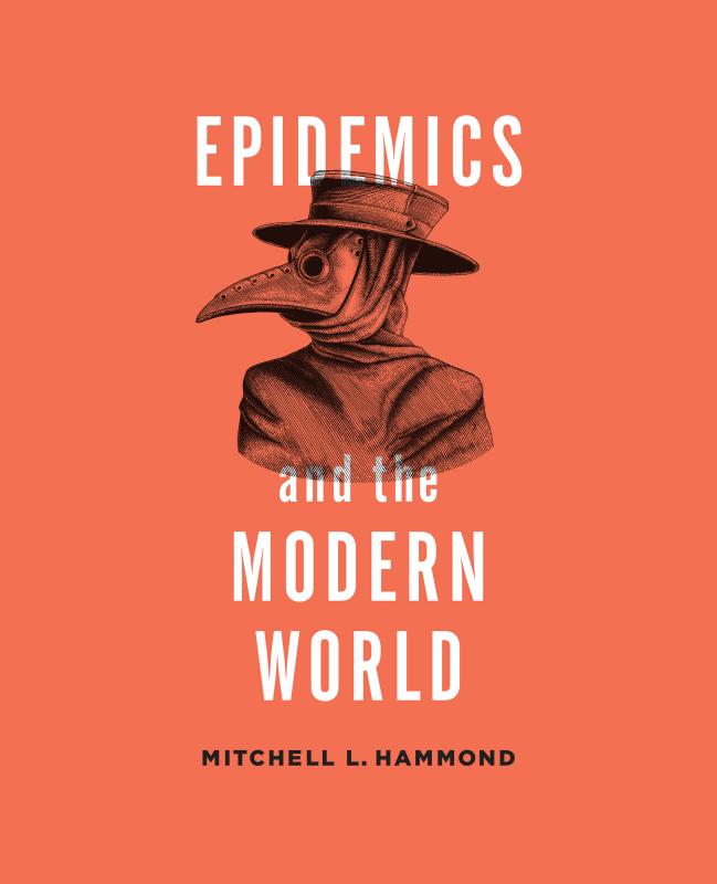 Epidemics And The Modern World