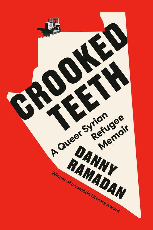 Crooked Teeth : A Queer Syrian Refugee Memoir