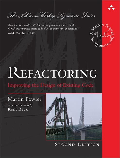 Refactoring: Improving The Design Of Existing Code 2e