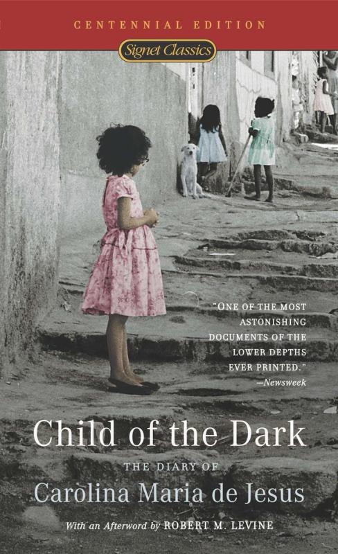 Child Of The Dark: The Diary Of Carolina Maria De Jesus (50T