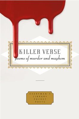 Killer Verse: Poems Of Murder And Mayhem