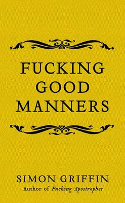 Fucking Good Manners