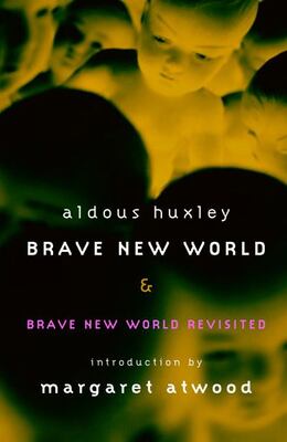 Brave New World & Brave New World Revisited