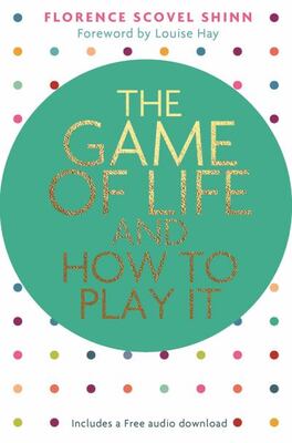 The Game Of Life And How To Play It